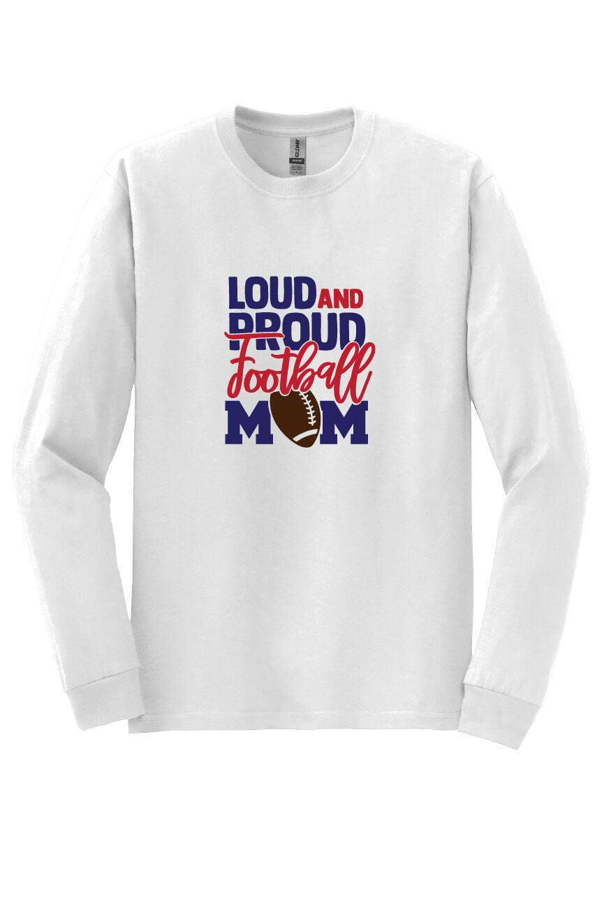 Loud And Proud Football Mom Shirt white