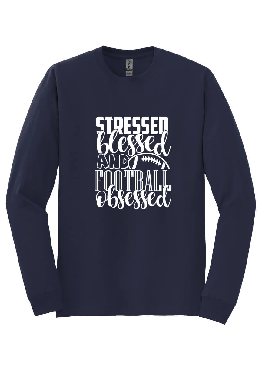 Stressed, Blessed & Football Obsessed Shirt